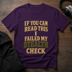 Failed Stealth Check T-Shirt
