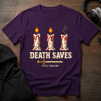 Death Saves T-Shirt