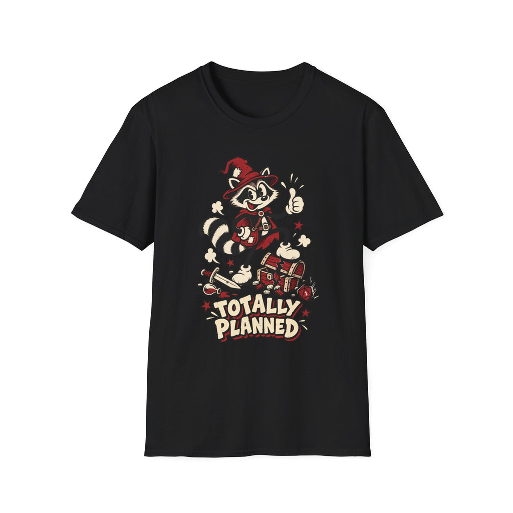 Totally Planned T-Shirt