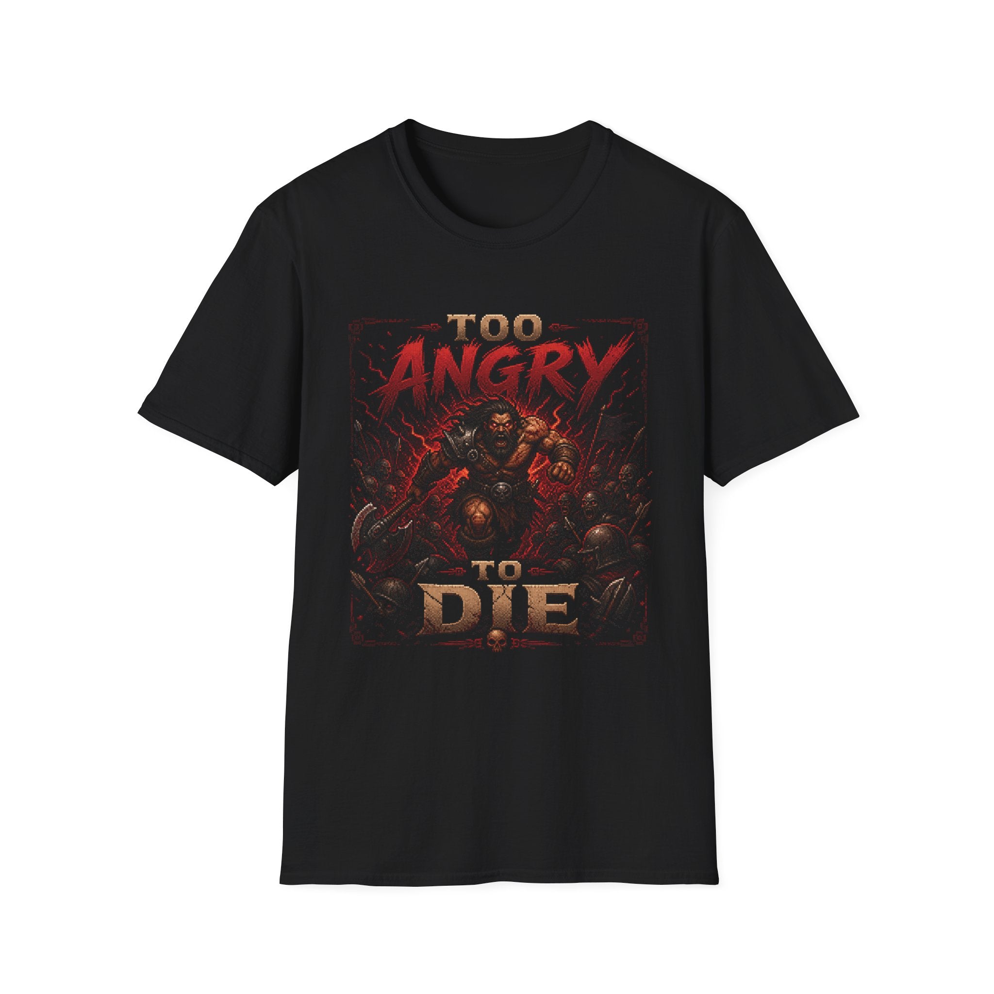 Too Angry to Die T-Shirt