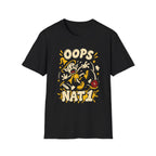 OOPS! Nat 1 T-Shirt