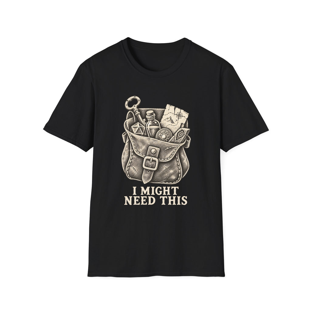 I Might Need This T-Shirt