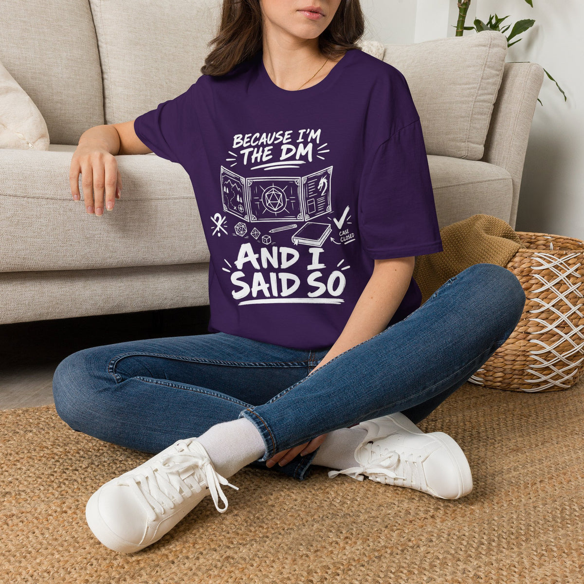 Because I'm the DM T-Shirt