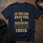 Failed Stealth Check T-Shirt