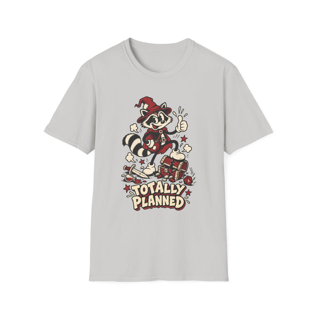 Totally Planned T-Shirt