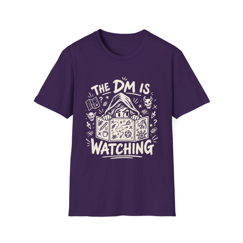 The DM is Watching T-Shirt
