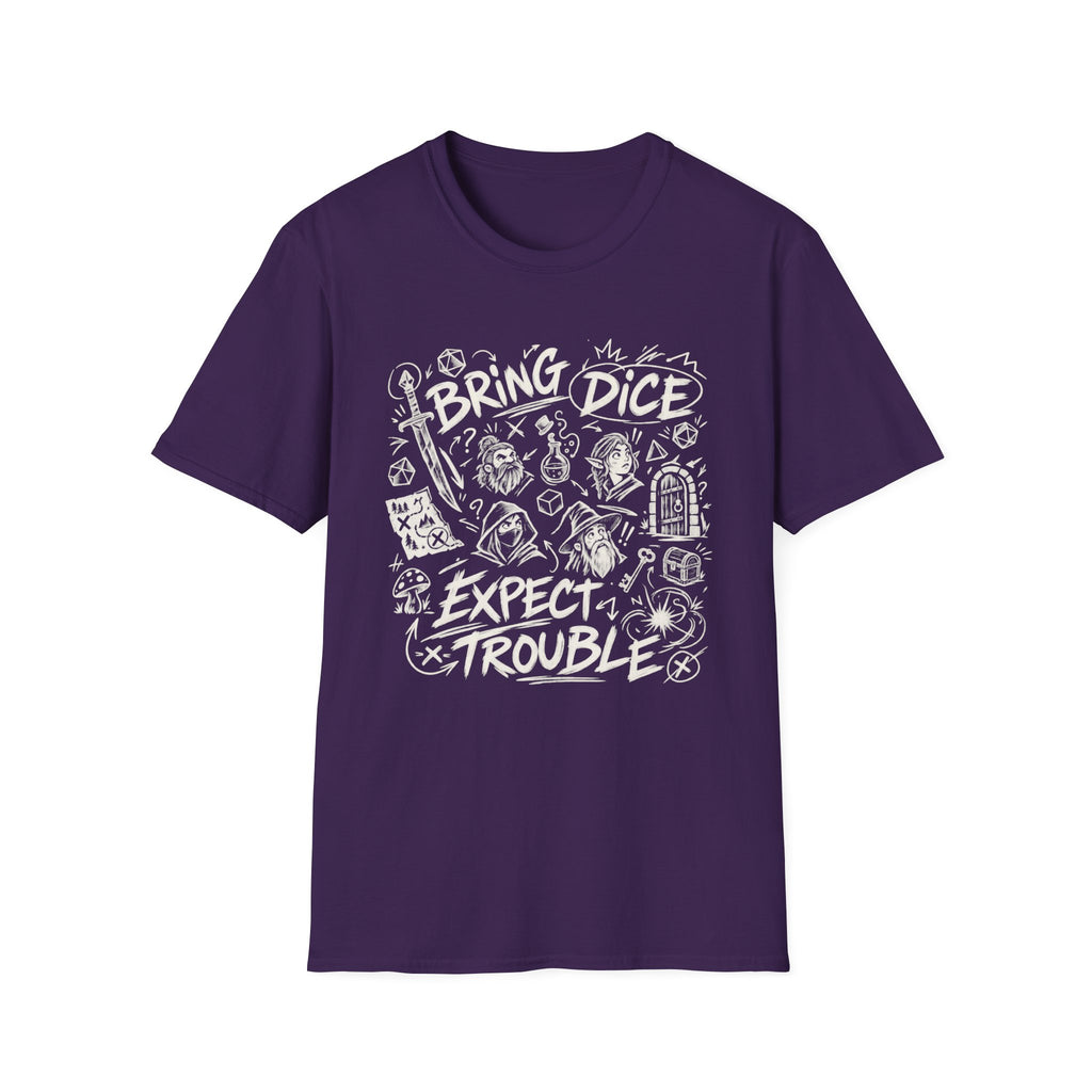 Bring Dice Expect Trouble T-Shirt
