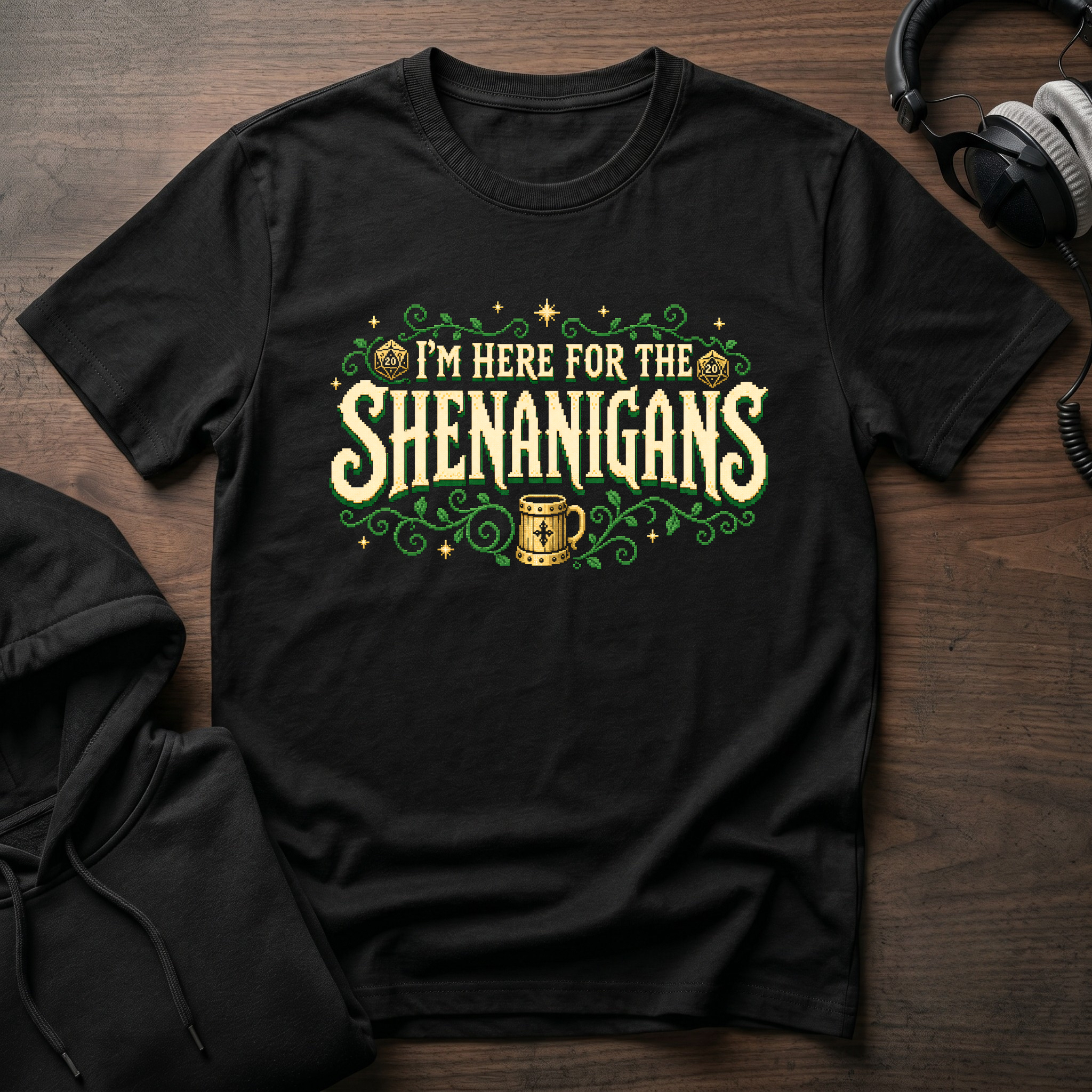 Here for Shenanigans T-Shirt