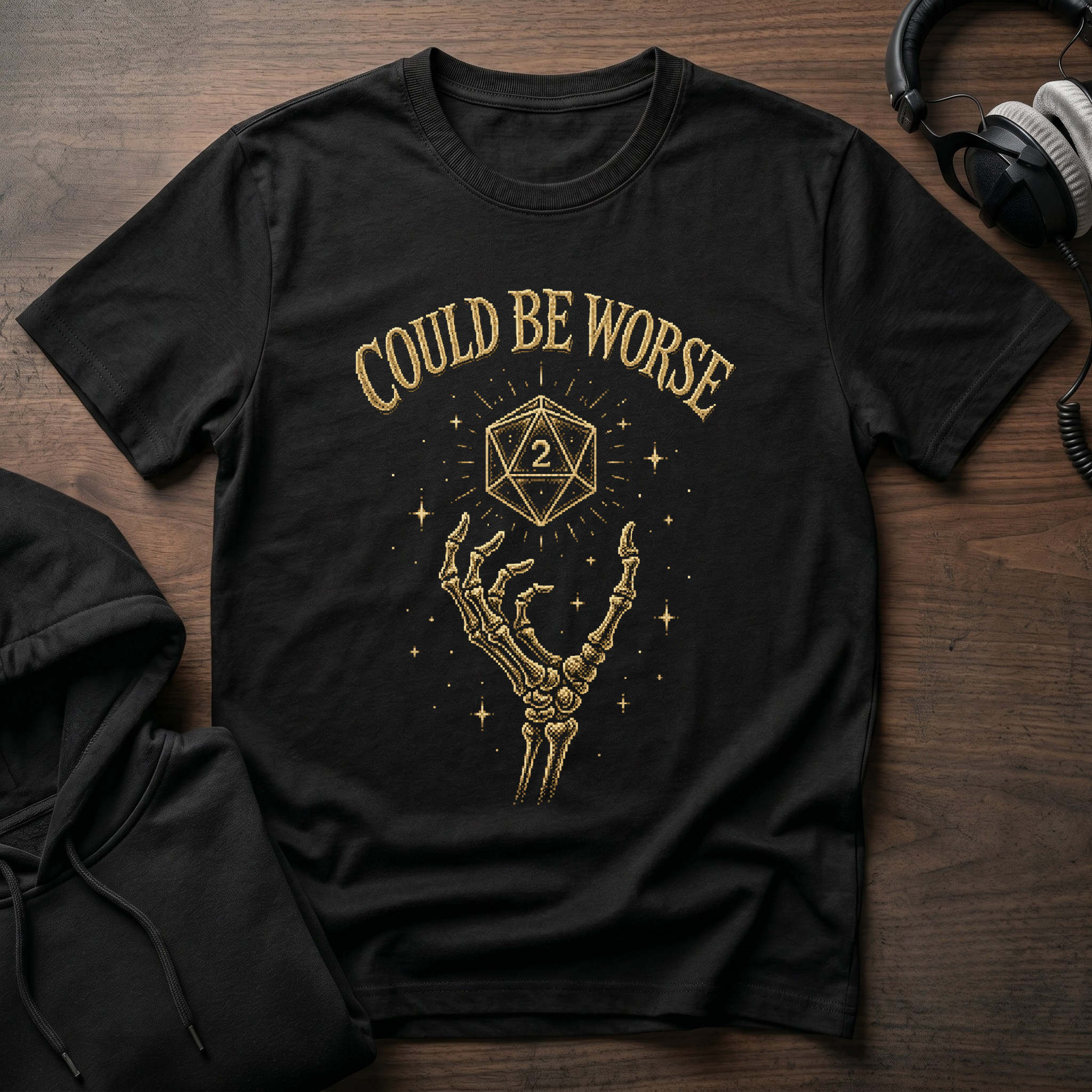 Could be Worse T-Shirt