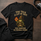 You are in Fireball Range T-Shirt