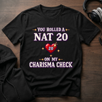 Nat 20 Charisma Check T-Shirt