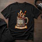 Short Rest Caffeine T-Shirt